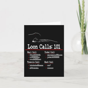 Funny - Loon Calls - Common Loon - Loon Calls 101 Card