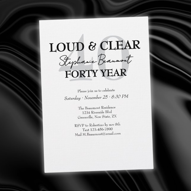 Funny Loud and Clear 40th birthday invitation (Creator Uploaded)