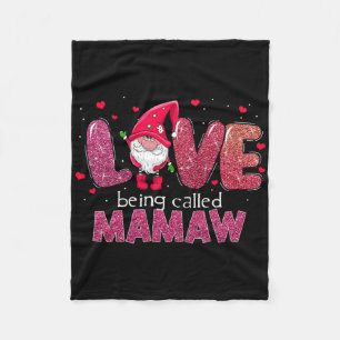 Funny Love Being Called Mamaw Gnome Valentine Day  Fleece Blanket