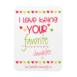 Funny - Love Being Your Favourite - Cute & Magnet