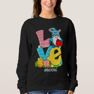 Funny Love Boxing Easter Gnome Egg Hunting Basket Sweatshirt