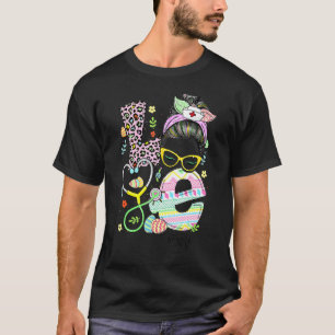 Funny Love Er Nurse Easter Leopard Messy Bun Steth T-Shirt
