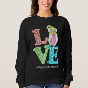 Funny Love Gnome Oncology Nurse Leopard Happy East Sweatshirt