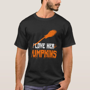 Funny Love His Broomstick Love Her Pumpkins Hallow T-Shirt