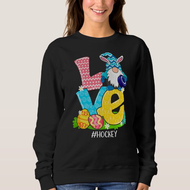 Funny Love Hockey Easter Gnome Egg Hunting Basket  Sweatshirt (Front)