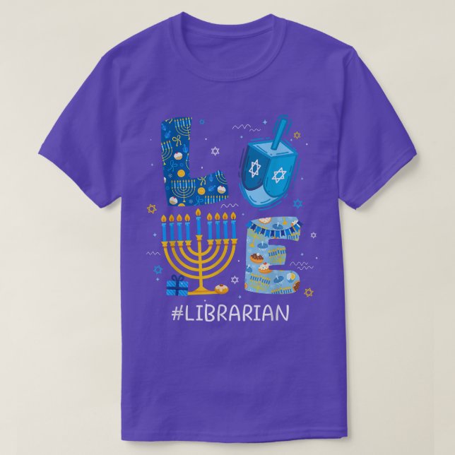 Funny LOVE Librarian Teacher Menorah Jewish Hanukk T-Shirt (Design Front)