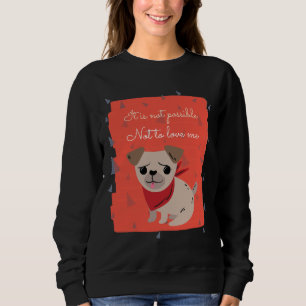 Funny Love pug Classic T-Shirt 126 Sweatshirt