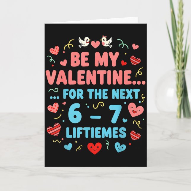 Funny Love Quote 6 7 Shirt Six Seven Meme Valentin Card (Front)