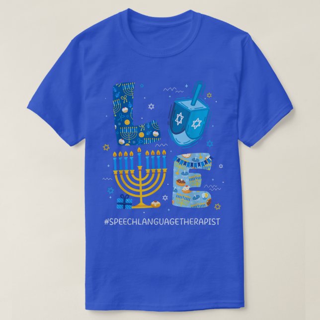 Funny LOVE Speech Language Therapist Menorah Jewis T-Shirt (Design Front)
