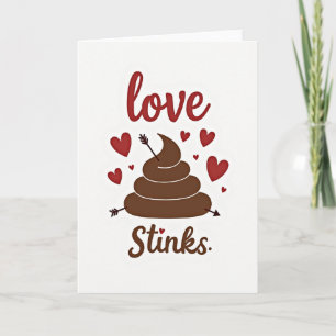 Funny Love Stinks Poop Card
