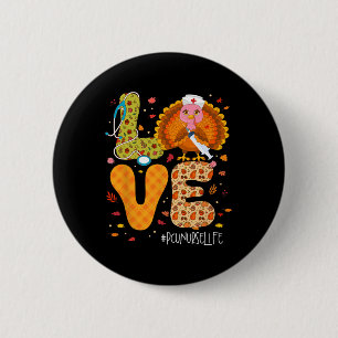 Funny Love Turkey Thanksgiving Pcu Nurse Life Fall 6 Cm Round Badge
