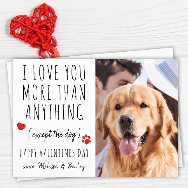 Funny Love You Dog Lover Pet Photo Valentines Day  Holiday Card (Creator Uploaded)