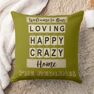 Funny Loving Happy Crazy Home Golden Olive Cushion
