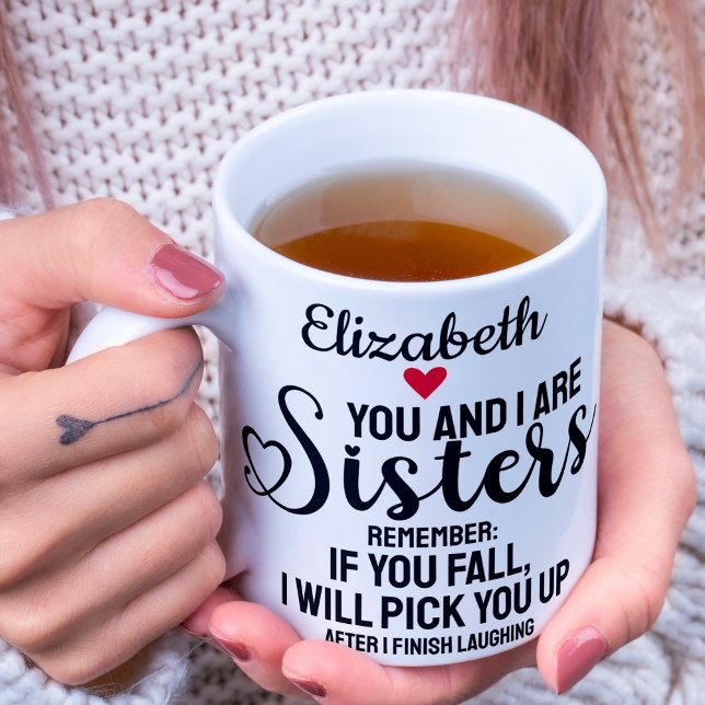 Funny Loving Sister Quote If You Fall Heart Name Coffee Mug (Creator Uploaded)