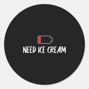 Funny Low Battery I Need Ice Cream Cool Summer Tre Classic Round Sticker