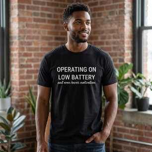 Funny Low Battery T-Shirt Lazy Motivation Humour 