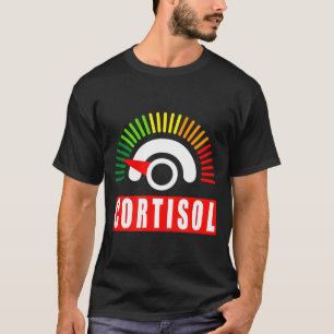 Funny low cortisol levels meme adrenal fatigue T-Shirt