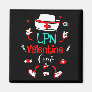 Funny Lpn Valentines Day Nurse Crew Family Group N Magnet