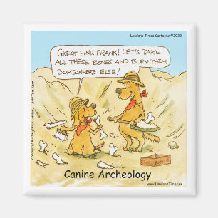 Funny LTCartoons Canine Archaeology Comic Magnet