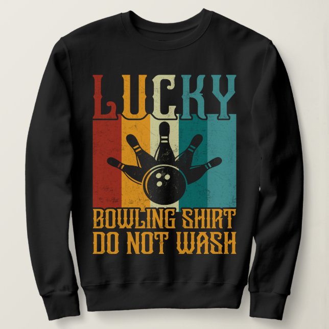 Funny Lucky Bowling Sweatshirt (Design Front)