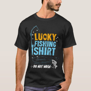 Funny Lucky Fishing Gifts For Men Boys Women Dad T-Shirt