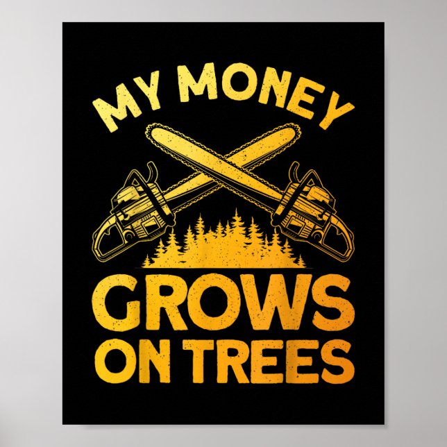 Funny Lumberjack Art For Men Tree Cutter Saw Logge Poster (Front)