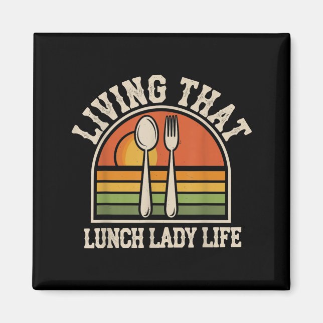 Funny Lunch Lady Magnet (Front)
