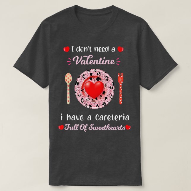 Funny Lunch Lady Valentines Day For Lunch Lady Caf T-Shirt (Design Front)