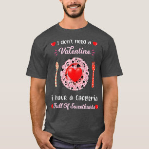 Funny Lunch Lady Valentines Day For Lunch Lady Caf T-Shirt