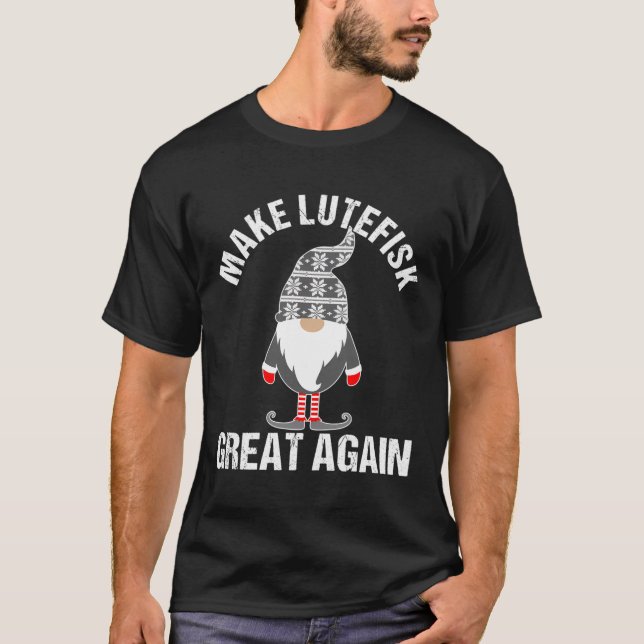 Funny Lutefisk Make Lutefisk Great Again Tomte Gno T-Shirt (Front)