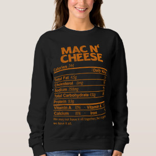 Funny Mac N' Cheese Nutrition Facts Thanksgiving F Sweatshirt