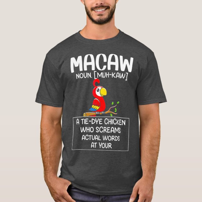 Funny Macaw Noun Parrot T-Shirt (Front)