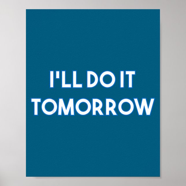 Funny Mach Ich Morgen Annoyed Fun Poster (Front)