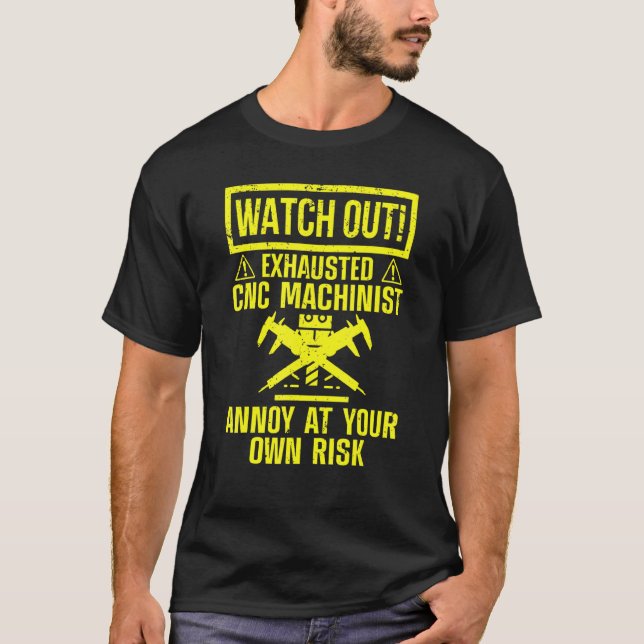 Funny Machine Operator For Men Women Machining CNC T-Shirt (Front)