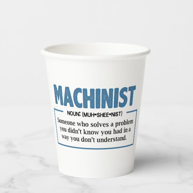 Funny Machinist Definition Gag Paper Cups (Front)