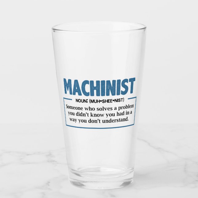 Funny Machinist Definition Glass (Front)