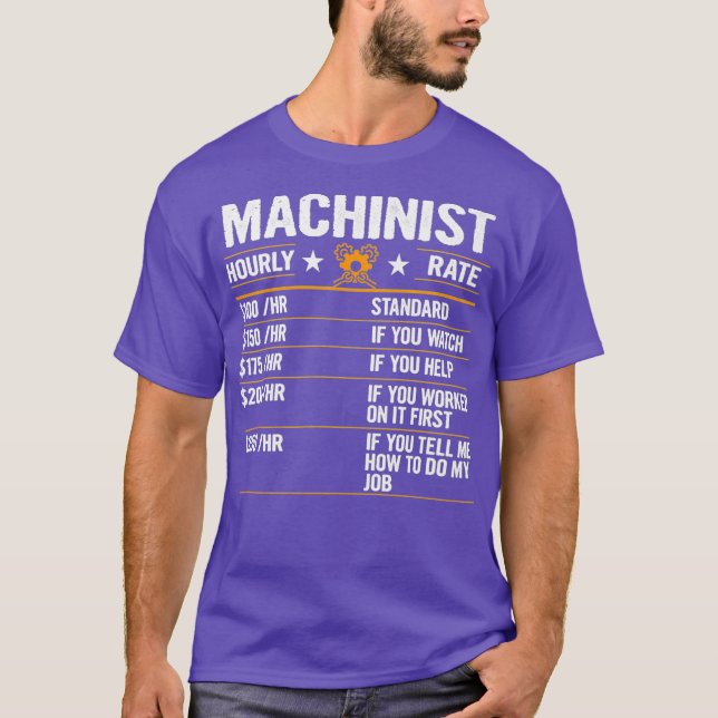 Funny Machinist Hourly Rate Labour Rates Premium T-Shirt (Front)