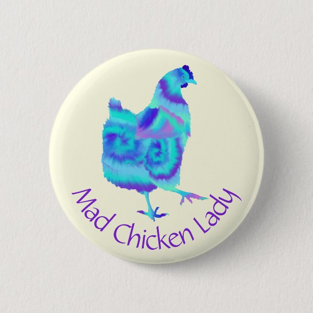 Funny Mad Chicken Lady Colourful Farm Hen Slogan  6 Cm Round Badge (Front)