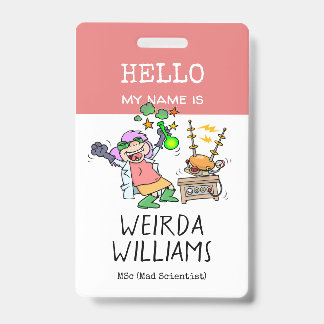 Funny Mad Scientist Hello My Name Is Name Tag ID Badge