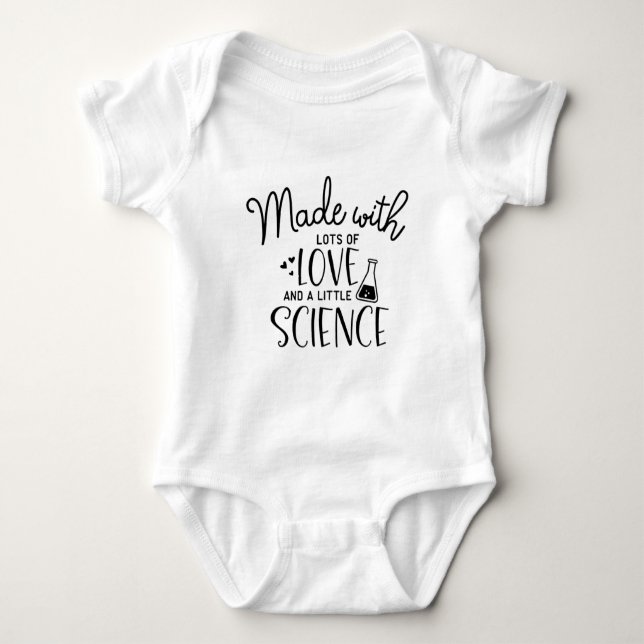 Funny Made With Lots Of Love And A Little Science Baby Bodysuit (Front)