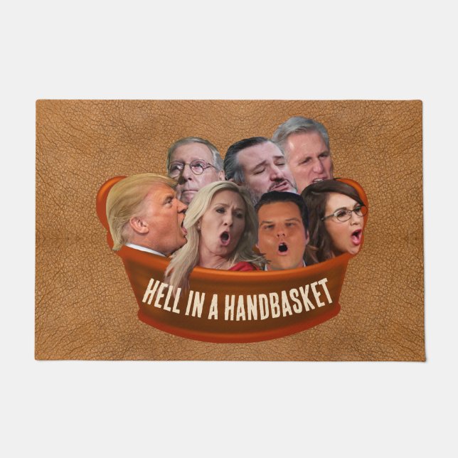 Funny MAGA Republicans Hell in a Handbasket Doormat (Front)
