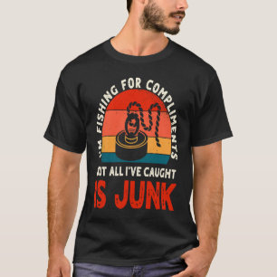 Funny Magnet Fishing Costume Dirt Fisher Saying T-Shirt