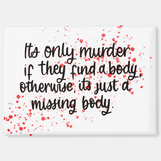 Funny magnet true crime