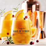 Funny Maid of Honour Proposal Name Stemless Wine Glass<br><div class="desc">Funny maid of honour stemless wine glass featuring their name,  the title 'MAID OF HONOR',  and the saying (the favourite one) which can be changed to suit each personality of your chosen bridesmaids.</div>