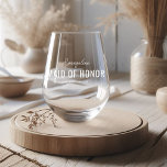 Funny Maid of Honour Proposal Name Stemless Wine Glass<br><div class="desc">Funny maid of honour stemless wine glass featuring their name,  the title 'MAID OF HONOR',  and the saying (the favourite one) which can be changed to suit each personality of your chosen bridesmaids.</div>