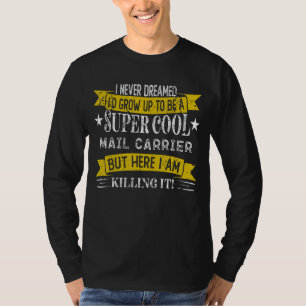 Funny Mail Carrier Shirts Job Title Professions