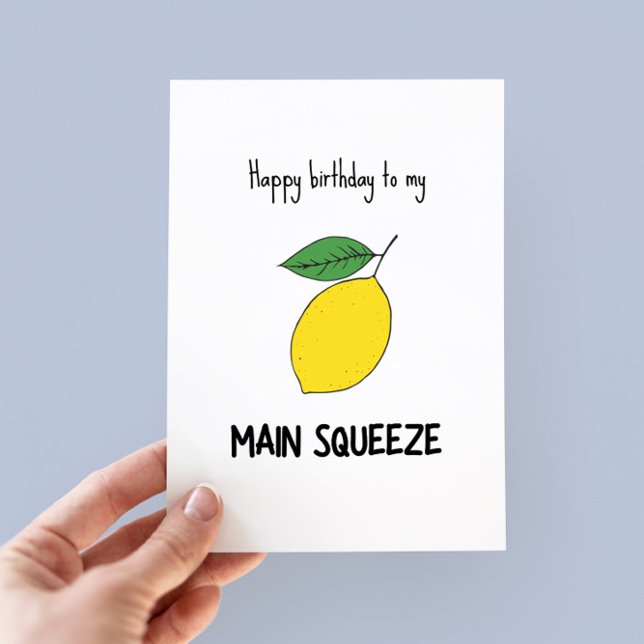 Funny Main Sqeeze Pun Birthday Card (Creator Uploaded)