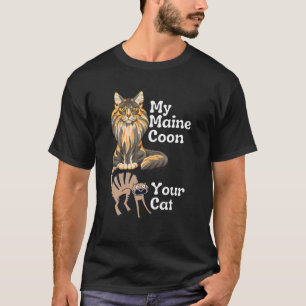 Funny Maine Coon Vs Your Cat   Maine Coon T-Shirt
