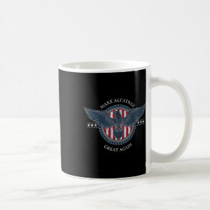 Funny Make Alcatraz Great Again Trump Usa 2 Coffee Mug
