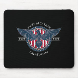 Funny Make Alcatraz Great Again Trump Usa 4 Mouse Pad